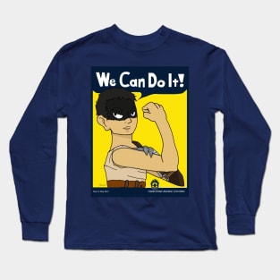 We Can Do It! Furiosa Long Sleeve T-Shirt